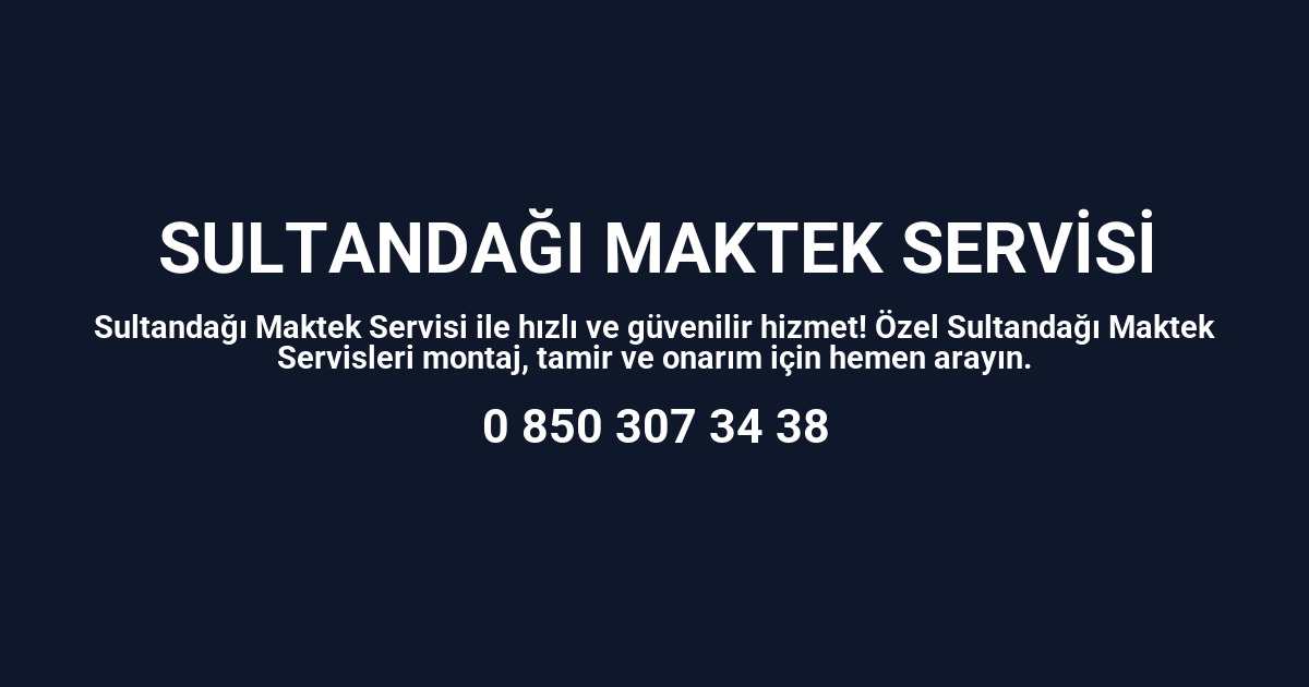 Sultandağı Maktek Servisi